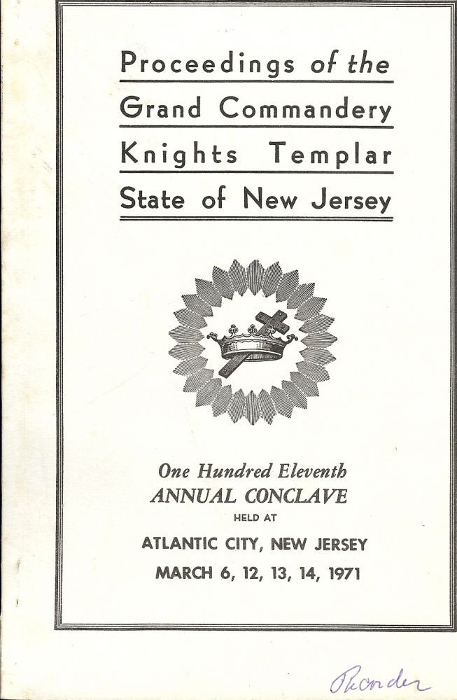 Item #55644 PROCEEDINGS GRAND COMMANDERY KNIGHTS TEMPLAR STATE NEW JERSEY 1971. Sir Knight Maurice S. KEIRSTEAD.