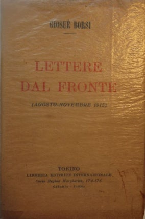 Item #55650 LETTERE DAL FRONTE: AGOSTO-NOVEMBRE 1915. Giosue BORSI
