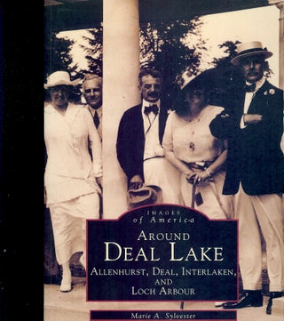 Item #55676 AROUND DEAL LAKE: IMAGES OF AMERICA. Marie A. SYLVESTER