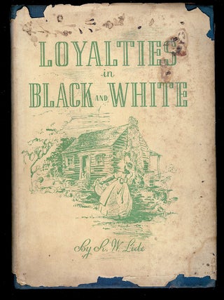 LOYALTIES IN BLACK AND WHITE
