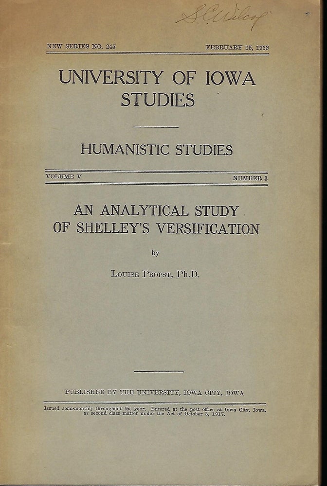 Item #55790 AN ANALYTICAL STUDY OF SHELLEY'S VERSIFICATION. Louise PROPST.