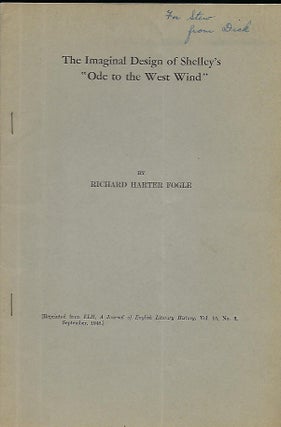 Item #55795 THE IMAGINAL DESIGN OF SHELLEY'S "ODE TO THE WEST WIND." Richard Harter FOGLE
