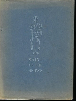 SAINT OF THE SNOW: A CHRONICLE OF THE HOLY ELIN OF SKOVDE.