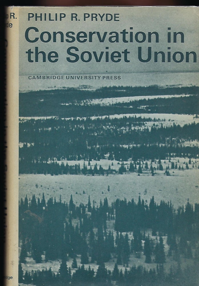 Item #55850 CONSERVATION IN THE SOVIET UNION. Philip R. PRYDE.