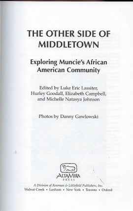 THE OTHER SIDE OF MIDDLETOWN: EXPLORING MUNCIE'S AFRICAN AMERICAN COMMUNITY.