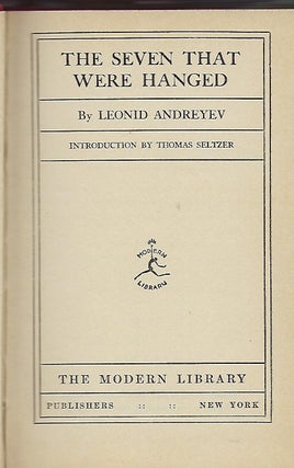 THE SEVEN THAT WERE HANGED. MODERN LIBRARY #45