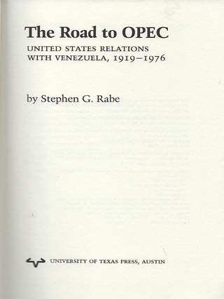 THE ROAD TO OPEC: UNITED STATES RELATIONS WITH VENEZUELA