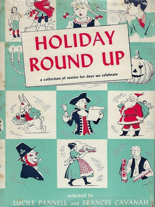 Item #55959 HOLIDAY ROUND UP. Lucile PANNELL, With Frances CAVANAH