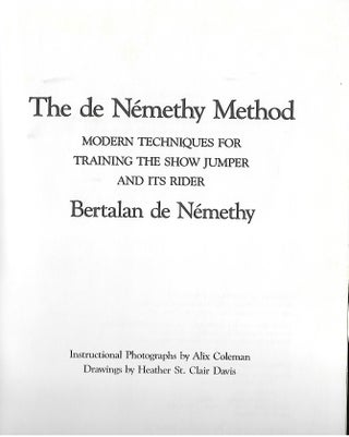 THE NEMETHY METHOD MODERN TECHNIQUES FOR TRAINING THE SHOW JUMPER AND ITS RIDER