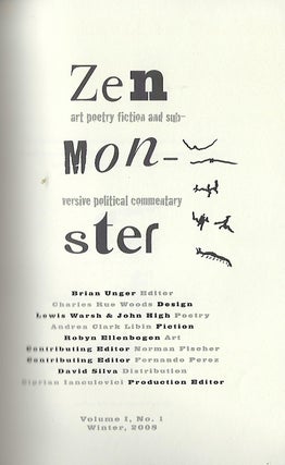 ZEN MONSTER: ART POETRY FICTION AND SUBVERSIVE POLITICAL COMMENTARY: VOLUME I, NO. I WINTER, 2008