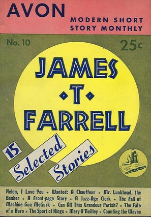 Item #56007 FIFTEEN SELECTED STORIES. In Avon Modern Short Story Monthly #10. T. James FARRELL