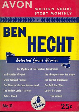 Item #56008 ELEVEN SELECTED GREAT STORIES. In Avon Modern Short Story Monthly #11. Ben HECHT