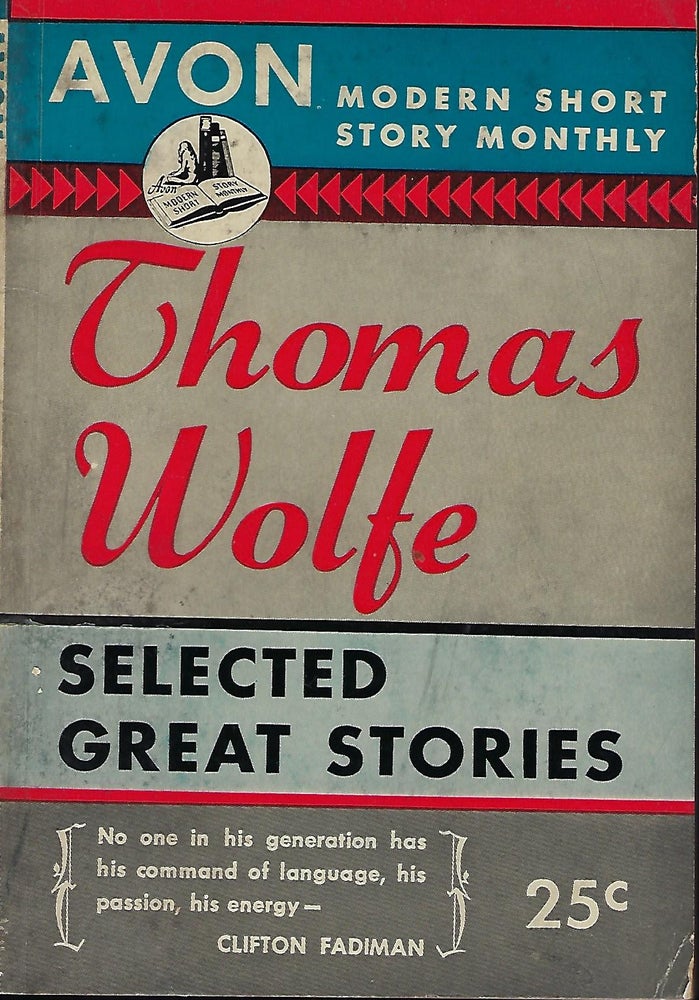 Item #56009 SELECTED GREAT STORIES. In Avon Modern Short Story Monthly #17. Thomas WOLFE.
