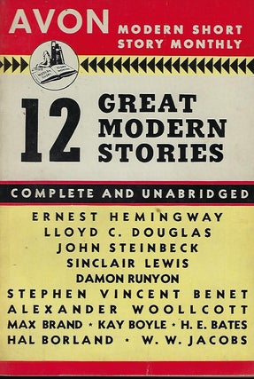 Item #56010 TWELVE GREAT MODERN STORIES. In Avon Modern Short Story Monthly #20. Ernest....
