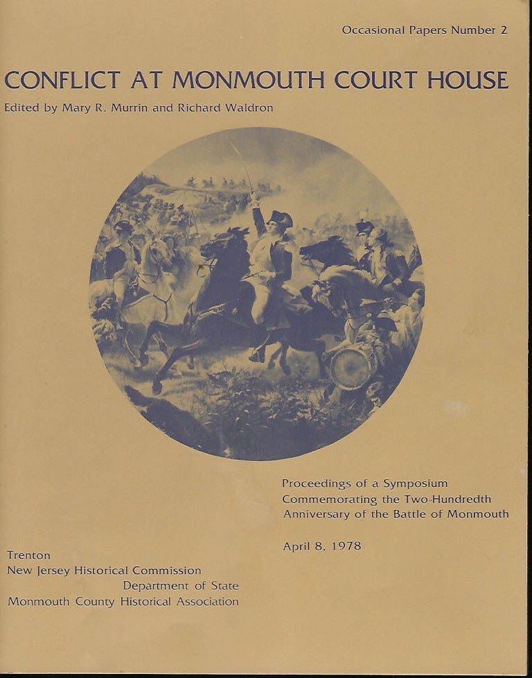 Item #56021 CONFLICT AT MONMOUTH COURT HOUSE. Mary R. MURRIN, With Richard Waldron.