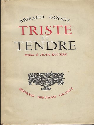 Item #56062 TRISTE ET TENDRE. Armand GODOY