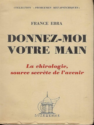 Item #56067 DONNEZ- MOI VOTRE MAIN. France EBRA