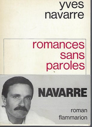 Item #56070 ROMANCES SANS PAROLES. Yves NAVARRE