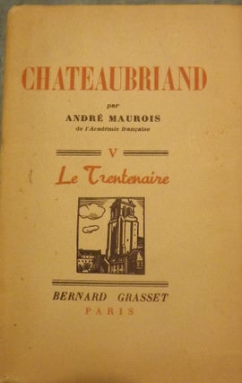 Item #56074 CHATEAUBRIAND. Andre MAUROIS