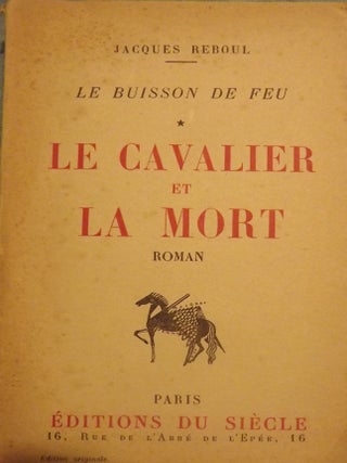 Item #56077 LE CAVALIER ET LA MORT. Jacques REBOUL