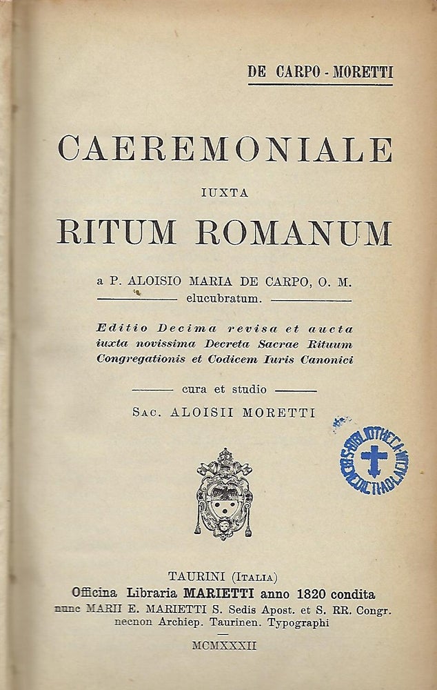 Item #56091 CAEREMONALE IUXTA RITUM ROMANUM. Aloisio Maria DE CARPO.