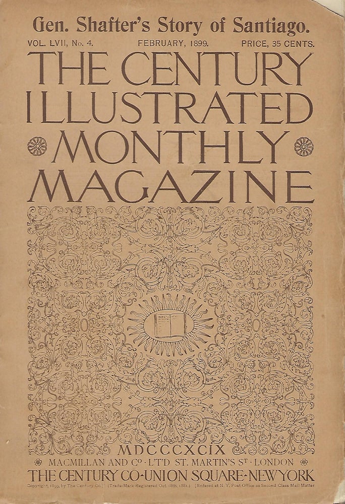 Item #56096 THE CENTURY ILLUSTRATED MONTHLY MAGAZINE. FEBRUARY, 1899.
