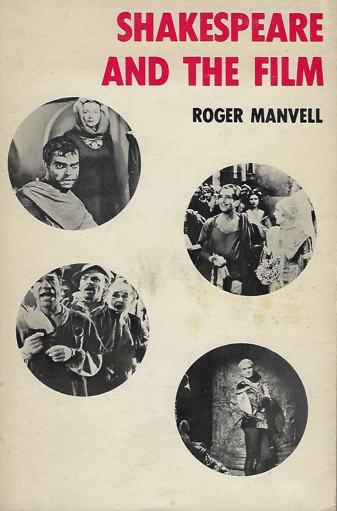 Item #56105 SHAKESPEARE AND THE FILM. Roger MANVELL.