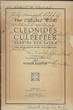 THE COLLECTED WORKS OF CLEONIDES CULPEPPER, BARD OF OLD SALEM (ONE MILE SOUTH OF MT. WASHINGTON).
