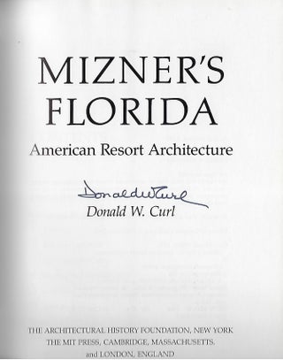 MINZER'S FLORIDA: AMERICAN RESORT ARCHITECTURE