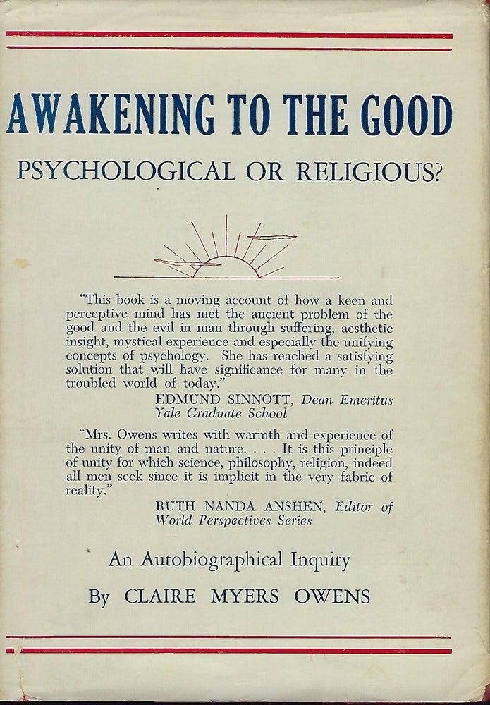 Item #56194 AWAKENING TO THE GOOD: PSYCHOLOGICAL OR RELIGIOUS? Claire Myers OWENS.