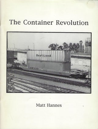 Item #56217 THE CONTAINER REVOLUTION. Matt HANNES