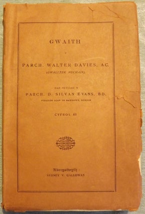 Item #56223 GWAITH [THE ENGLISH WORKS OF THE REV. WALTER DAVIES, M.A. (GWALLTER MECHAIN)]. Rev....