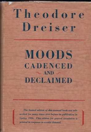 Item #56228 MOODS CADENCED AND DECLAIMED. Theodore DREISER