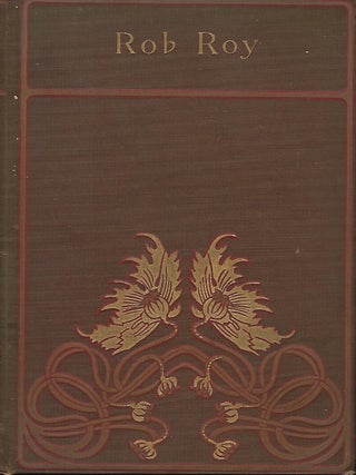 Item #56305 ROB ROY: A ROMANCE. Sir Walter SCOTT