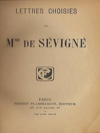 LETTRES CHOISES DE MME DE SEVIGNE