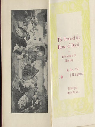 THE PRINCE OF THE HOUSE OF DAVID OR THREE YEARS IN THE HOLY CITY.