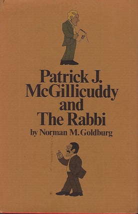 Item #56359 PATRICK J. MCGILLICUDDY AND THE RABBI. Norman GOLDBURG