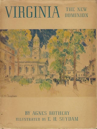Item #56362 VIRGINIA: THE NEW DOMINION. Agnes ROTHERY