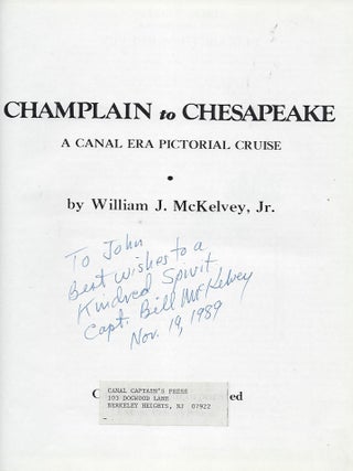 CHAMPLAIN TO CHESAPEAKE: A CANAL ERA PICTORIAL CRUISE