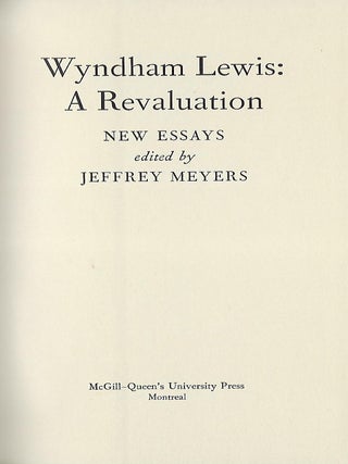 WYNDHAM LEWIS: A REVALUATION: NEW ESSAYS EDITED BY JEFFREY MEYERS
