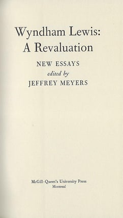 WYNDHAM LEWIS: A REVALUATION: NEW ESSAYS EDITED BY JEFFREY MEYERS