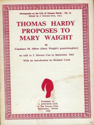 Item #56453 THOMAS HARDY PROPOSES TO MARY WAIGHT. Constance M. OLIVER