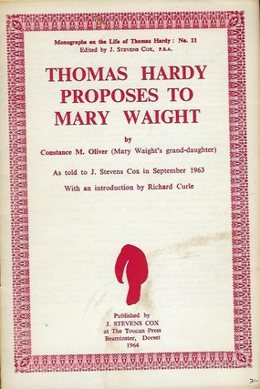 Item #56453 THOMAS HARDY PROPOSES TO MARY WAIGHT. Constance M. OLIVER