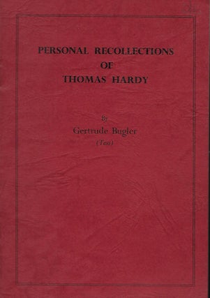 Item #56464 PERSONAL RECOLLECTIONS OF THOMAS HARDY. Gertrude BUGLER