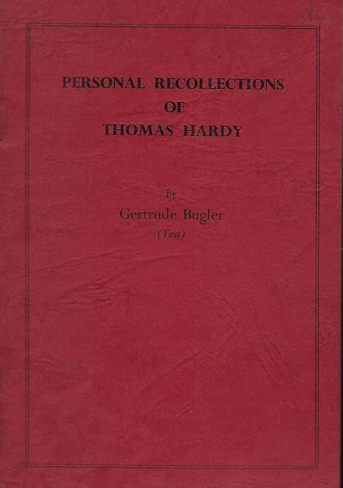 Item #56464 PERSONAL RECOLLECTIONS OF THOMAS HARDY. Gertrude BUGLER.