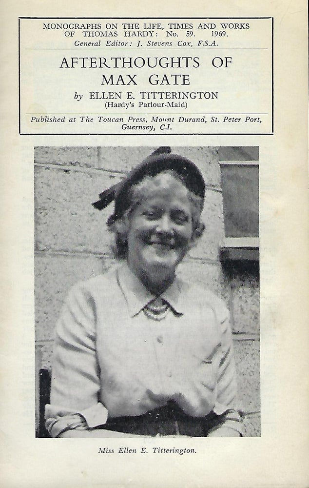 Item #56466 AFTERTHOUGHTS OF MAX GATE. Ellen E. TITTERINGTON, Hardy's Parlour-Maid.