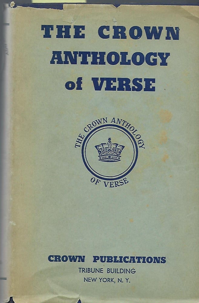 Item #56490 THE CROWN ANTHOLOGY OF VERSE. TWO VOLUMES. Edward/ THE EDITORIAL BOARD UHLAN.