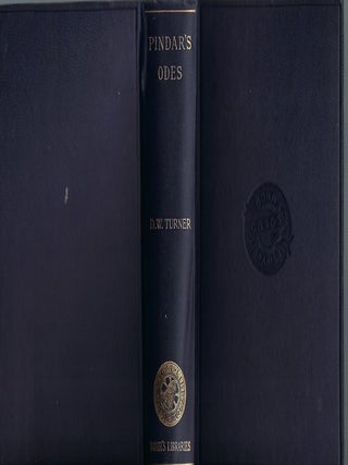 THE ODES OF PINDAR, LITERALLY TRANSLATED INTO ENGLISH PROSE BY DAWSON W. TURNER, M.A. TO WHICH IS ADJOINED A METRICAL VERSION BY ABRAHAM MOORE.