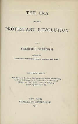 Item #56496 THE ERA OF THE PROTESTANT REVOLUTION. Frederic SEEBOHM
