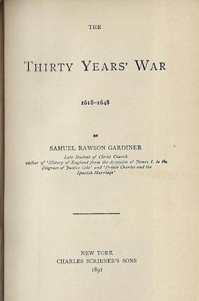 Item #56497 THE THIRTY YEARS' WAR 1618-1648. Samuel Rawson GARDINER